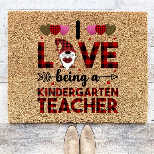 I Love Being A Kindergarten Teacher Coir Doormats