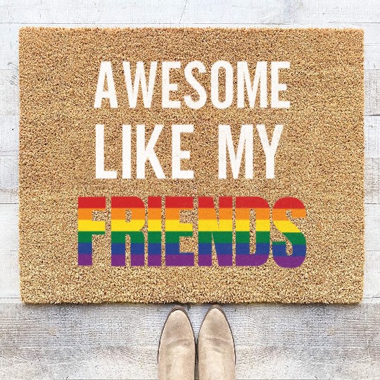 Awesome Like My Friends Pride Rainbow Flag Coir Doormats