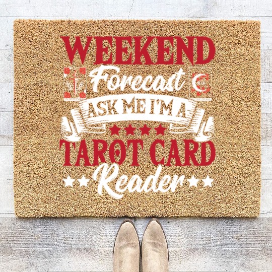 Weekend Forecast Ask Me I'm A Tarot Card Reader Coir Doormats