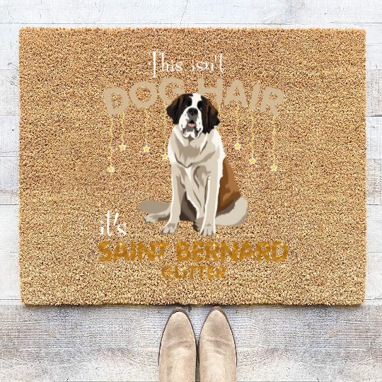 This Isn'T Dog Hair It'S Saint Bernard Glitter Coir Doormats