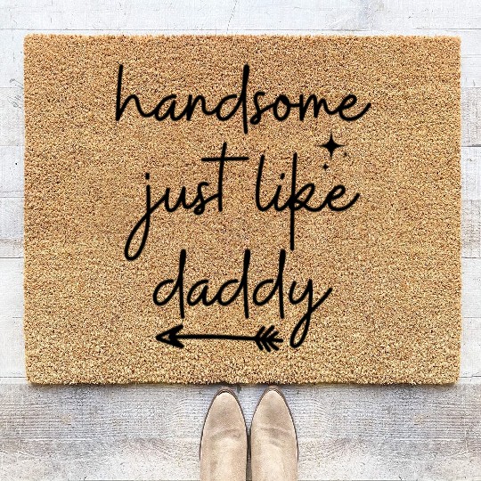 Handsome Just Like Daddy Cute Newborn Boy Coir Doormats