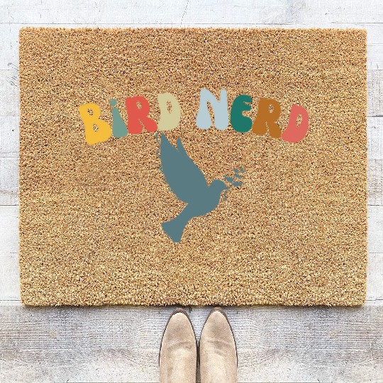 Bird Nerd , Bird Lover Coir Doormats