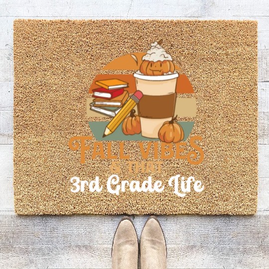 Fall Vibes That 3rd Grade Life Third Grader Coir Doormats