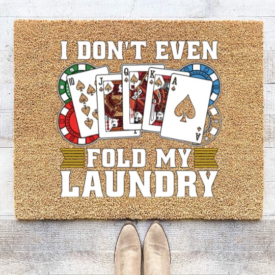 Classic Blackjack I Don't Even Fold My Card Game Coir Doormats