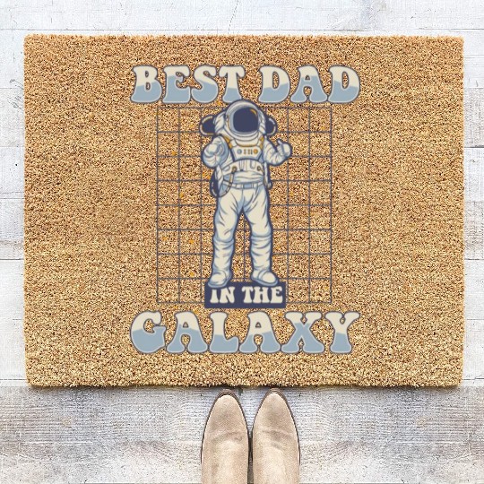 Best Dad In The Galaxy Astronautical Spacecraft Coir Doormats