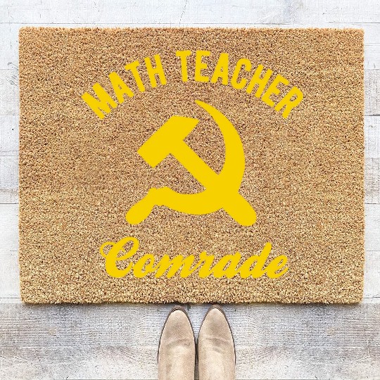 Communist Math Teacher Math Teacher Comrades Coir Doormats
