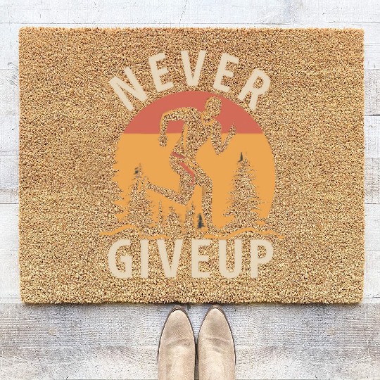 Never Give Up Coir Doormats