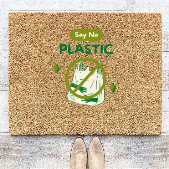 EARTH DAY SAY NO PLASTIC Coir Doormats