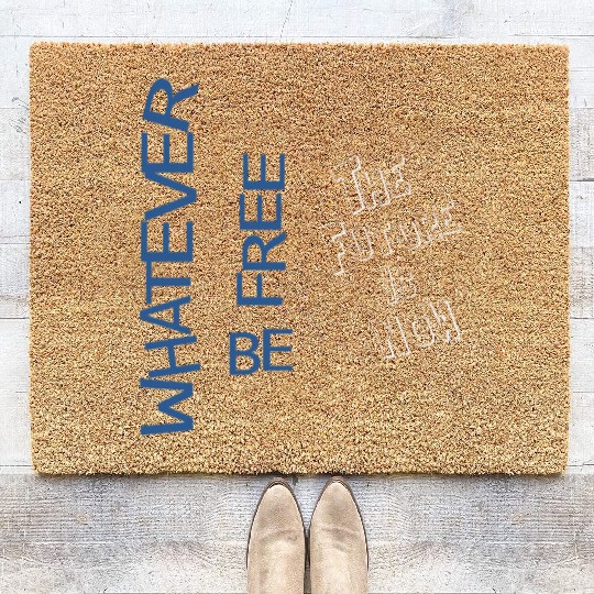Whatever be free the future is now Coir Doormats