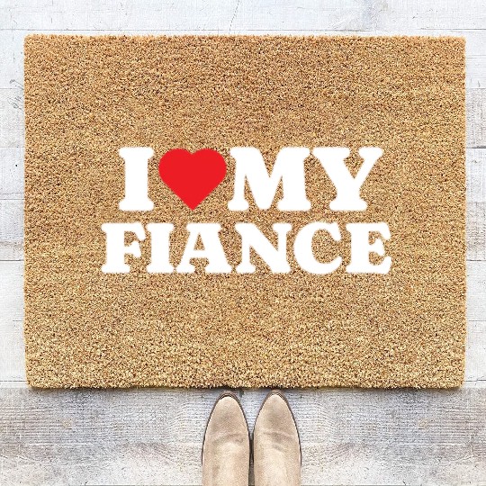 I Love My Fiance Coir Doormats