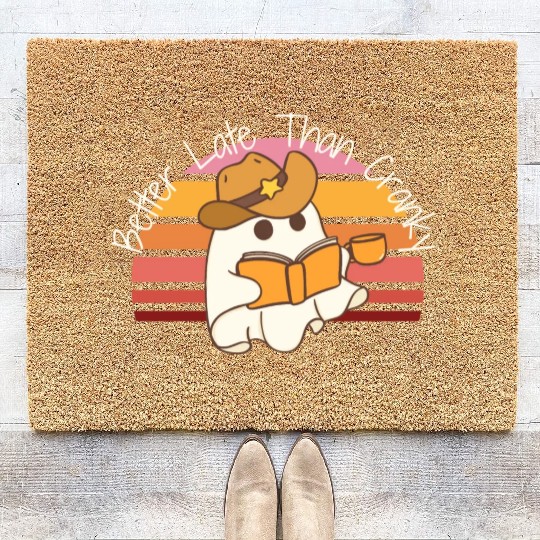 Better Late Better Late Than Cranky Fall Autumn Coir Doormats