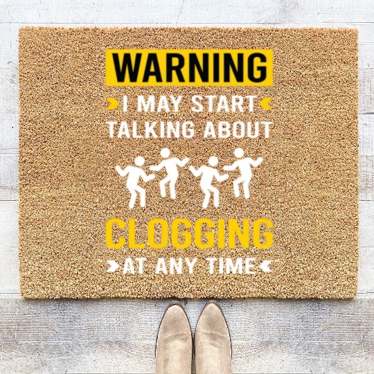 Warning Clogging Clog Dance Clogger Coir Doormats