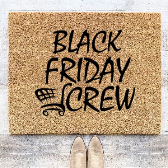 Black Friday Squad.BLACK FRIDAY CREW 2023.Shopping Coir Doormats