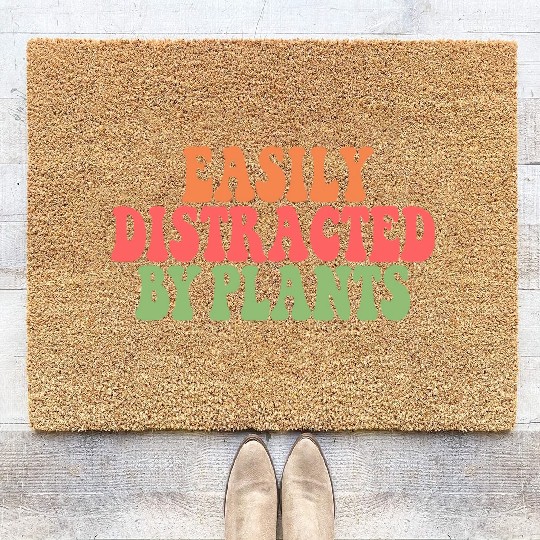 Easily Distracted By Plants Lover Funny Coir Doormats
