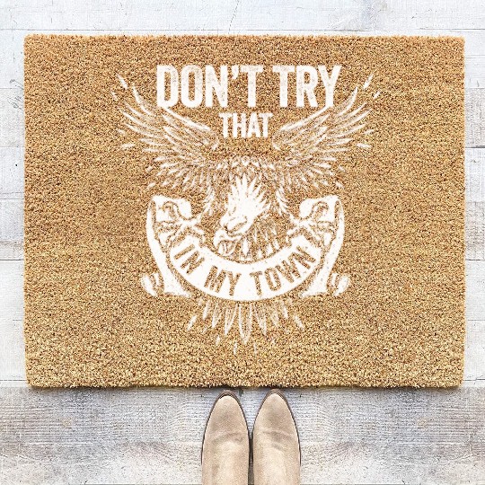 Try That In A Small Town American Flag Eagle Coir Doormats