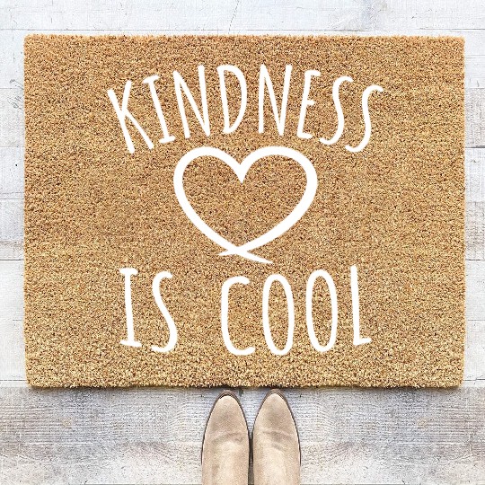Kindness Is Cool Be A Nice Human Love Motivation Coir Doormats
