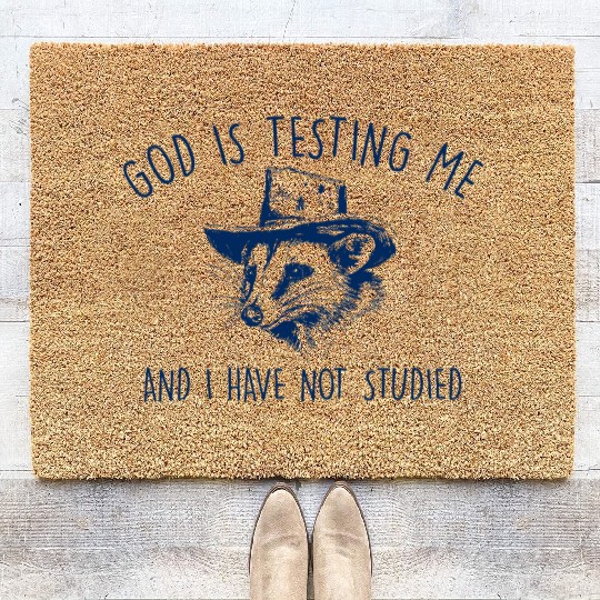 God is testing Me Weird Opossum Coir Doormats
