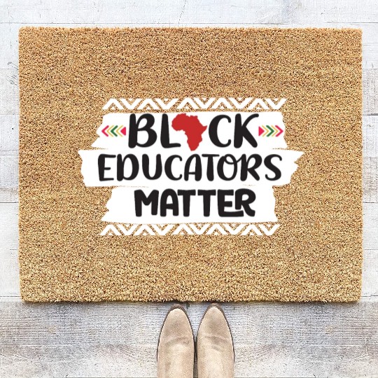 Black Educators Matter African History Teacher Men Coir Doormats