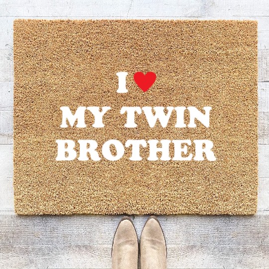 I Love My Twin Brother Coir Doormats