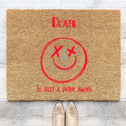 Live Every Grin: "Death is Only a Grin Away" Coir Doormats