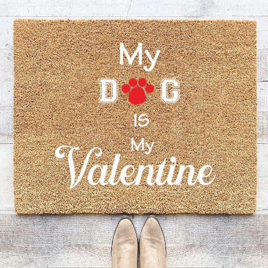 my dog is my valentine Coir Doormats