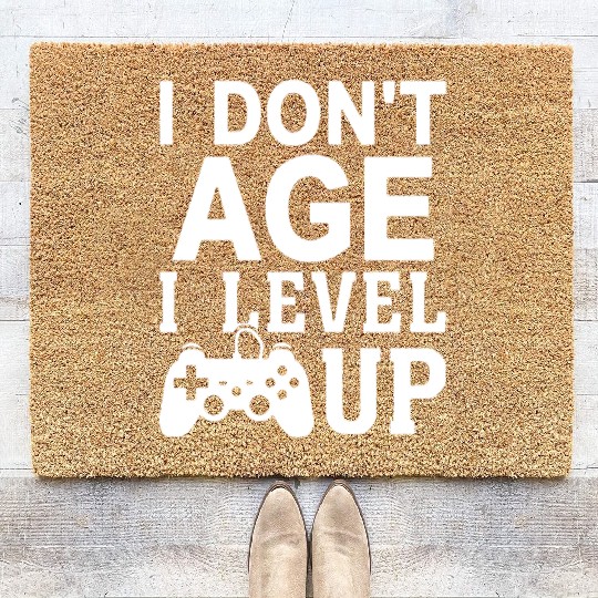 I Don t Age I Level Up Coir Doormats