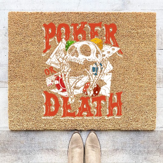 Poker or death | lucky player skull Coir Doormats