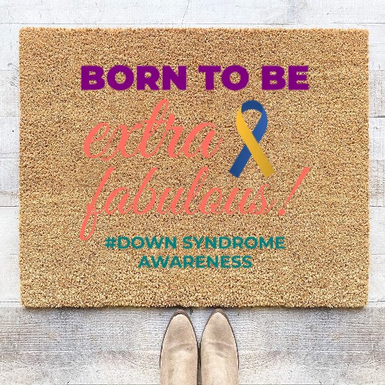 Down Syndrome Awareness Extra Fabulous Coir Doormats