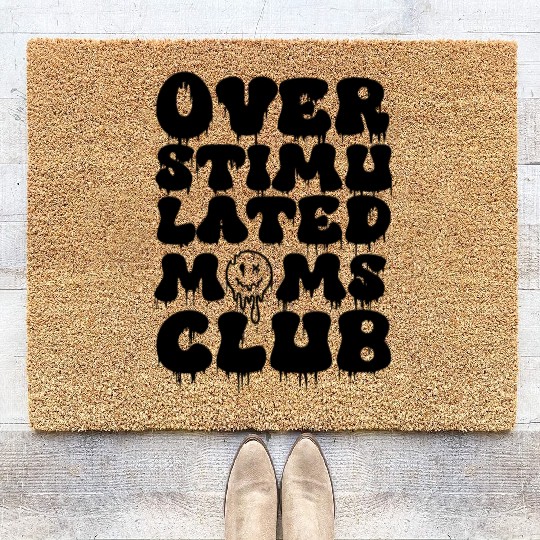 overstimulated moms club Coir Doormats