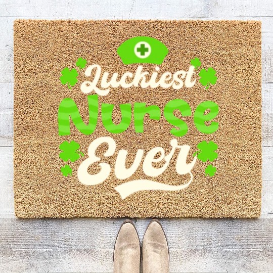 St Patricks Day Nurse Luckiest Nurse Ever Coir Doormats