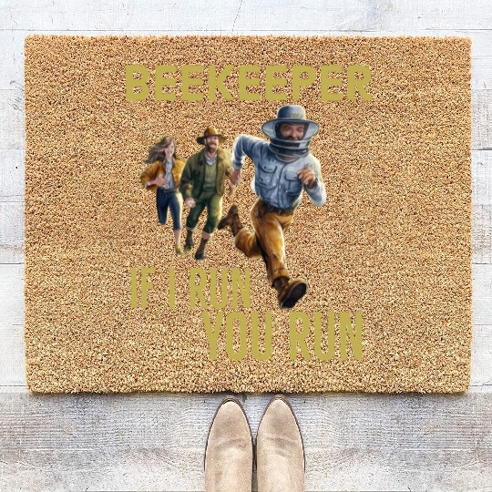 Cool Beekeeper If I run You run design for beekeep Coir Doormats