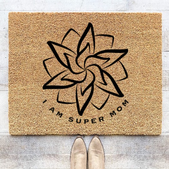 I Am Super Mom Affirmation Apparel Coir Doormats