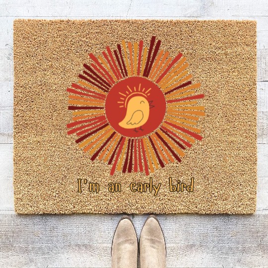 I'm an early bird Coir Doormats