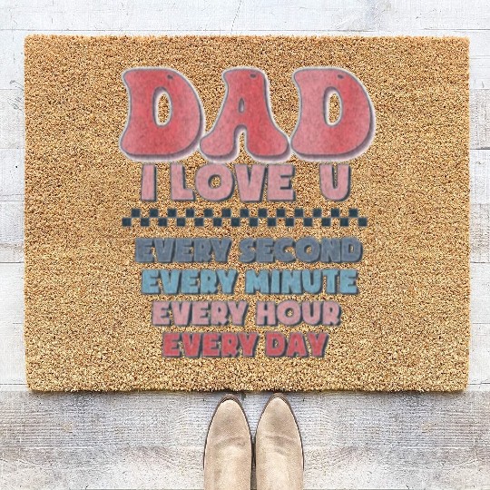 Fathers Day Funny Coir Doormats,dad i love u