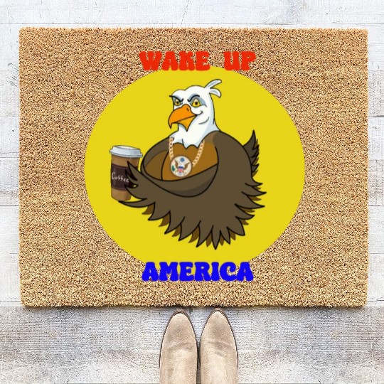 Wake Up America - Bald Eagle Drinking Coffee Coir Doormats