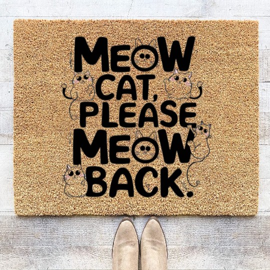 Meow cat, please meow back Coir Doormats