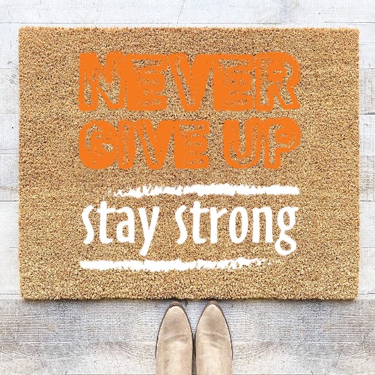 never Give Up Coir Doormats
