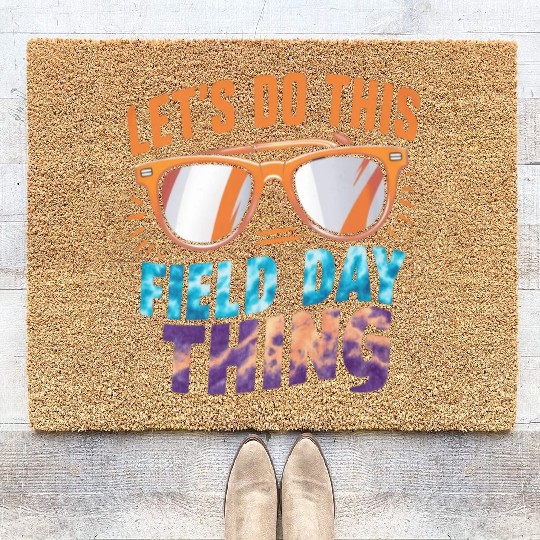 Let's Do This Field Day Thing Sunglasses Teacher Coir Doormats