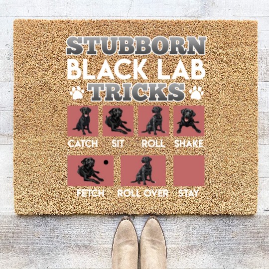 Labrador Owner STUBBORN BLACK LAB TRICKS Coir Doormats
