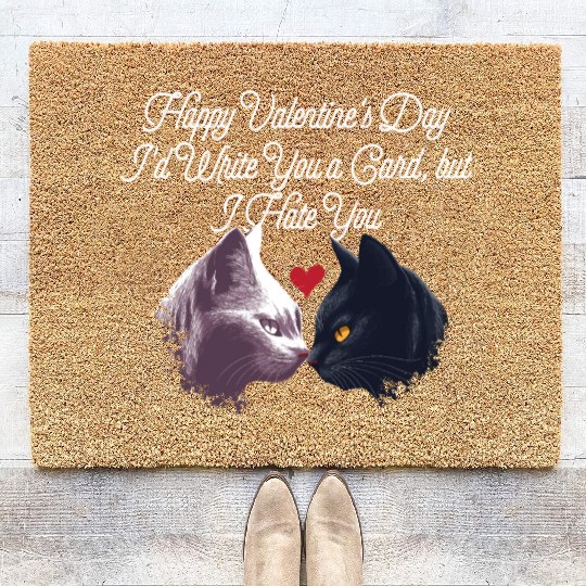 Id Write a Card but I Hate You Funny Valentines Da Coir Doormats