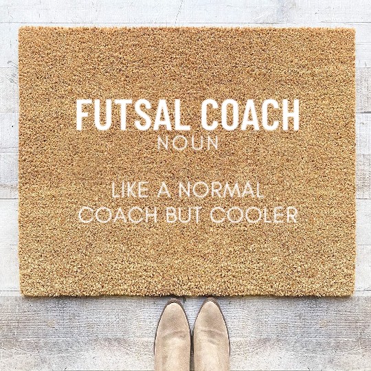 Futsal Coach Definition Funny Futsal Coir Doormats