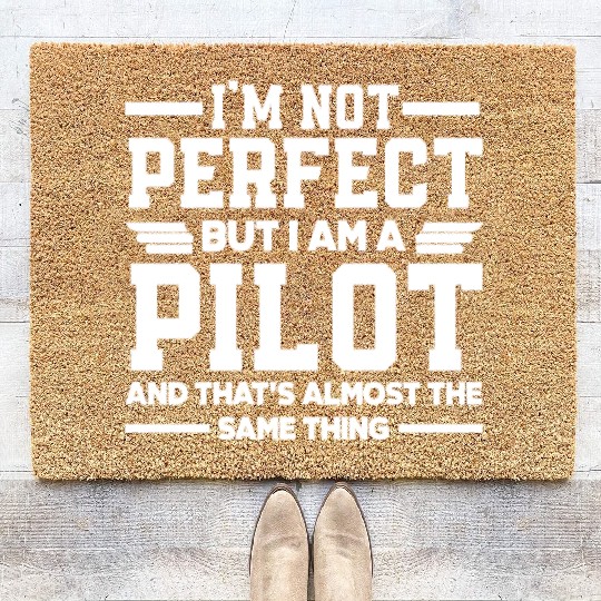 Pilot Funny Saying Pilots Coir Doormats