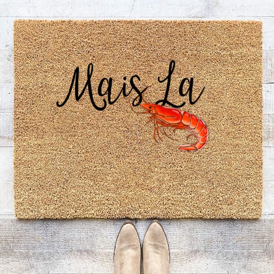 Mais la with shrimp Coir Doormats