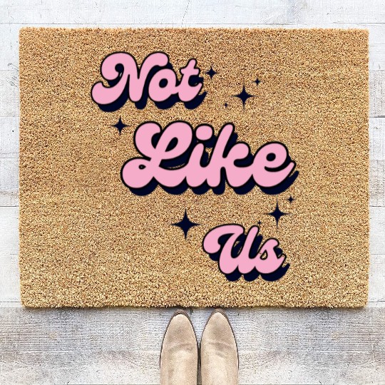 Not Like Us Coir Doormats
