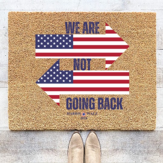 We Are Not Going Back - Kamala Harris Coir Doormats