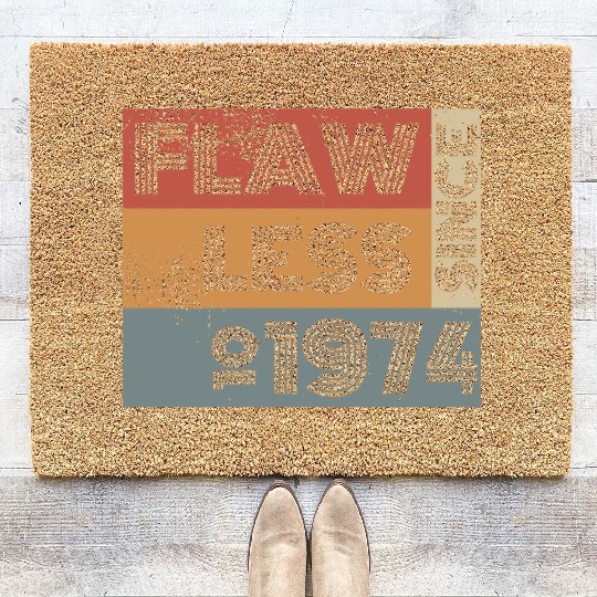 50th birthday Flawless since 10/1974 Coir Doormats