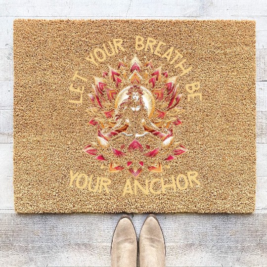 Let Your Breath Be Your Anchor Coir Doormats