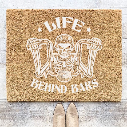 Life Behind Bars Biker LIKE US ON FACEBOOK # Coir Doormats