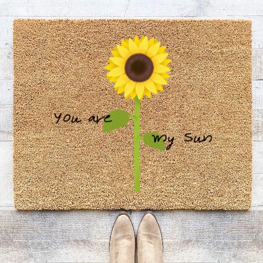 You are my Sun Coir Doormats