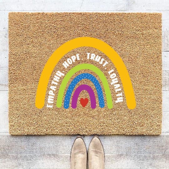 Empathy Hope Trust Loyalty Rainbow Coir Doormats